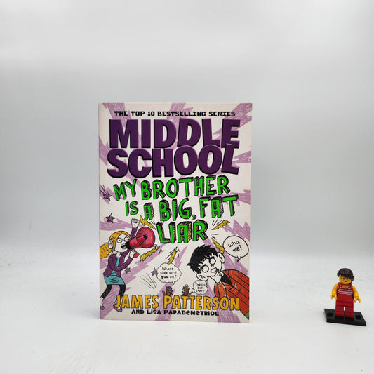 My Brother Is a Big, Fat Liar (Middle School #3)