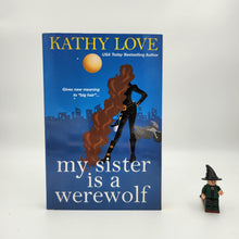 Load image into Gallery viewer, My Sister is a Werewolf (Young Brothers #4) -  Kathy Love

