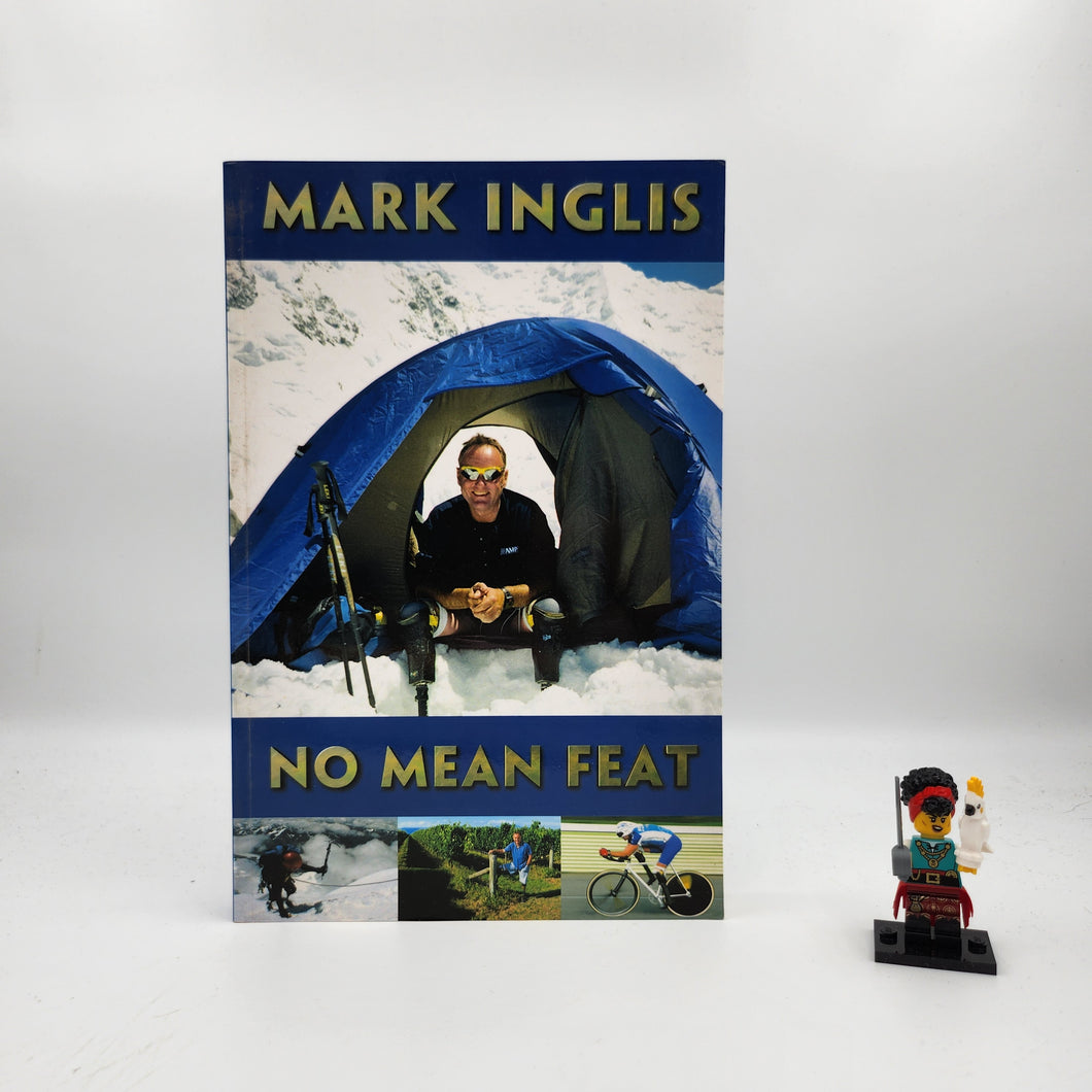 No Mean Feat - Mark Inglis
