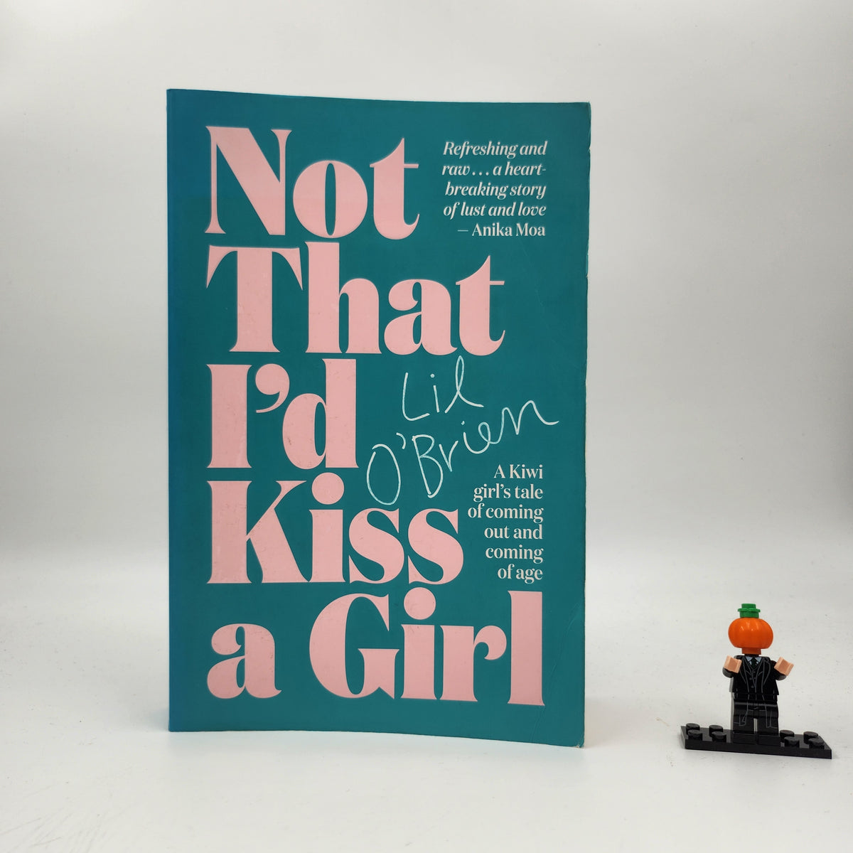 Not That I'd Kiss A Girl: A Kiwi girl's tale of coming out and coming of age