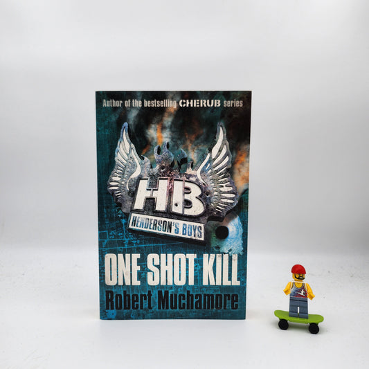 One Shot Kill (Henderson's Boys #6) - Robert Muchamore