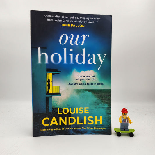 Our Holiday - Louise Candlish