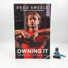 Load image into Gallery viewer, Owning It: The Ride that Changed my Life - Brad Smeel

