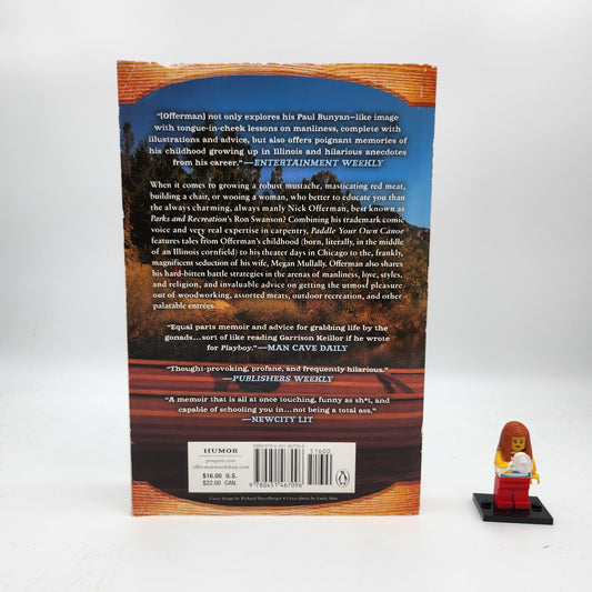 Paddle Your Own Canoe: One Man's Fundamentals for Delicious Living