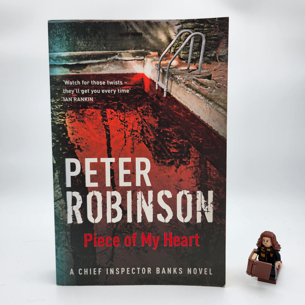 Piece Of My Heart (Inspector Banks #16) - Peter Robinson