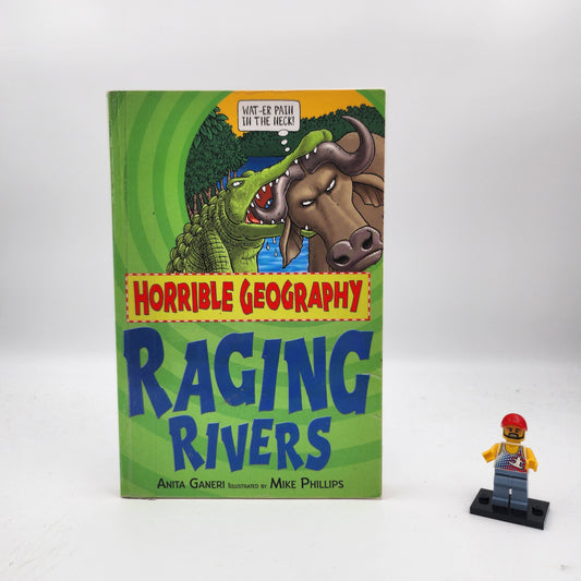 Raging Rivers (Horrible Geography) - Anita Ganeri