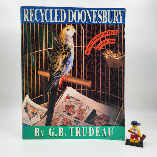 Recycled Doonesbury: Second Thoughts on a Gilded Age - G.B. Trudeau