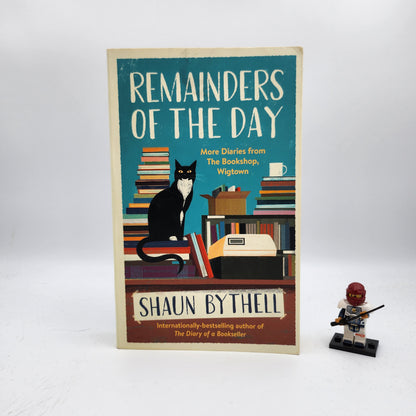 Remainders of the Day: More Diaries from The Bookshop, Wigtown (The Diary of a Bookseller #3)