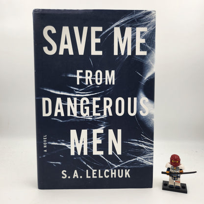 Save Me from Dangerous Men (Nikki Griffin #1) - S. A. Lelchuk