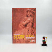 Load image into Gallery viewer, Sexing La Mode: Gender, Fashion and Commercial Culture in Old Regime France - Jennifer M. Jones
