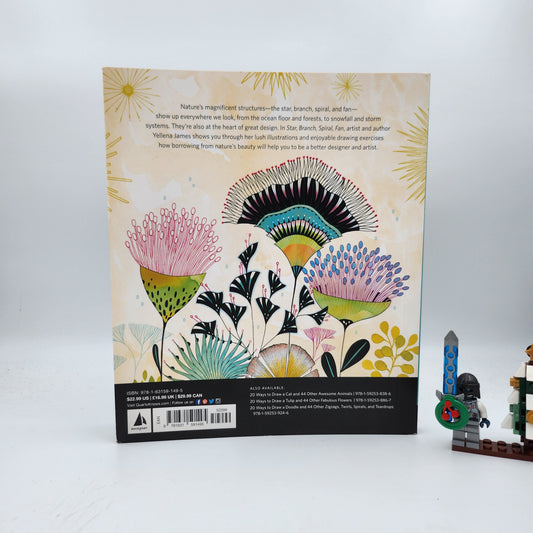Star, Branch, Spiral, Fan: Learn to Draw from Nature's Perfect Design Structures - Yellena James