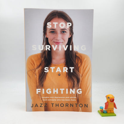 Stop Surviving Start Fighting