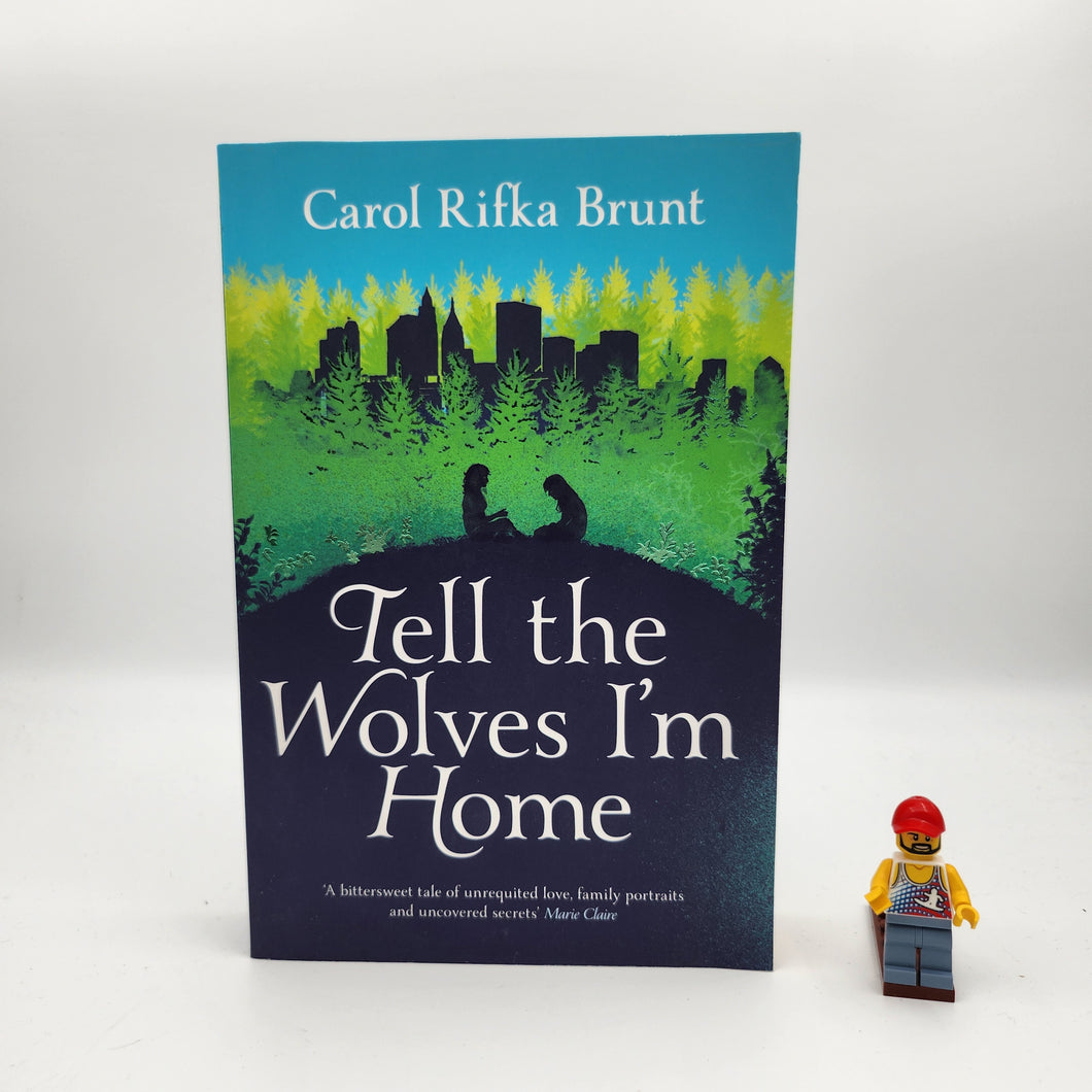 Tell the Wolves I'm Home - Carol Rifka Brunt