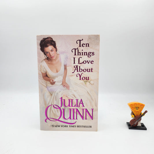 Ten Things I Love About You (Bevelstoke #3) - Julia Quinn