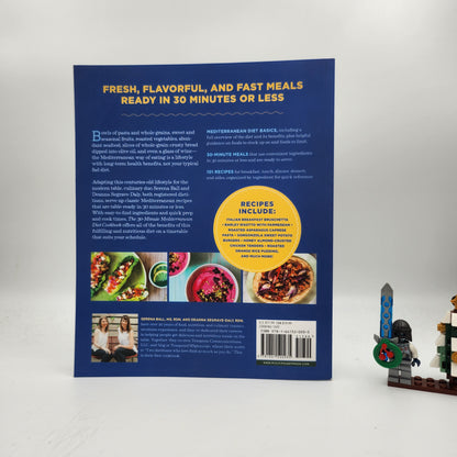 The 30-Minute Mediterranean Diet Cookbook: 101 Easy, Flavorful Recipes for Lifelong Health - Serena Ball, Deanna Segrave-Daly