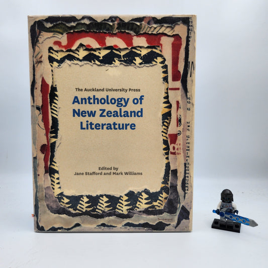The Auckland University Press Anthology of New Zealand Literature - Jane Stafford (Editor), Mark Williams (Editor)