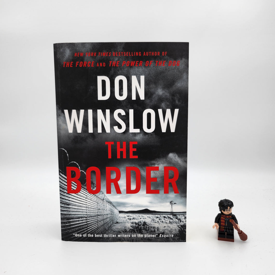 The Border (Power of the Dog #3) - Don Winslow