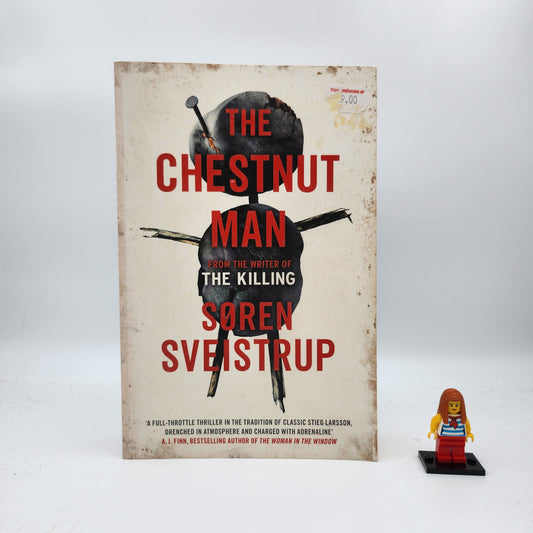 The Chestnut Man (Naia Thulin #1) - Søren Sveistrup