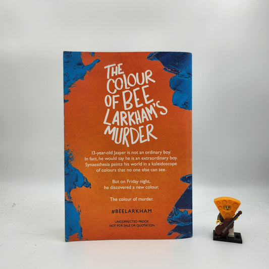 The Colour of Bee Larkham’s Murder (Uncorrected Proof Copy)
