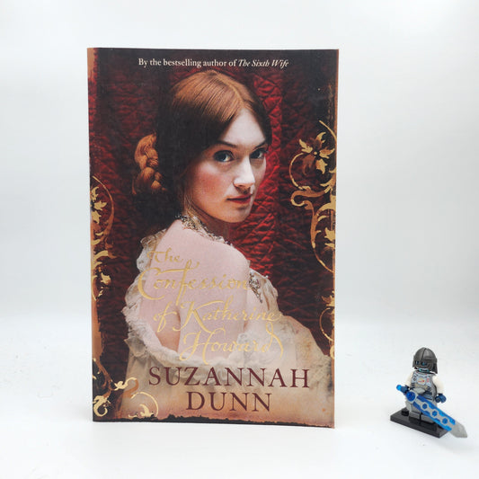 The Confessions of Katherine Howard - Suzannah Dunn