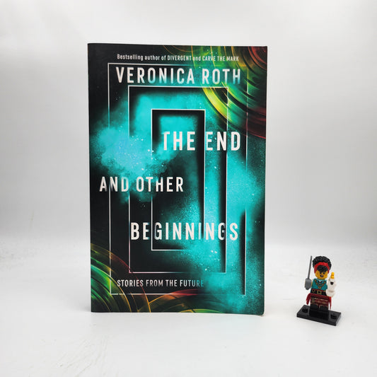 The End and Other Beginnings: Stories from the Future