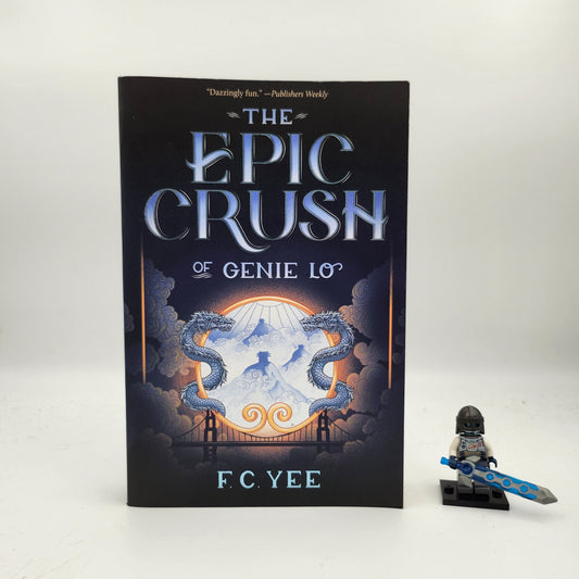 The Epic Crush of Genie Lo (The Epic Crush of Genie Lo #1) - F.C. Yee