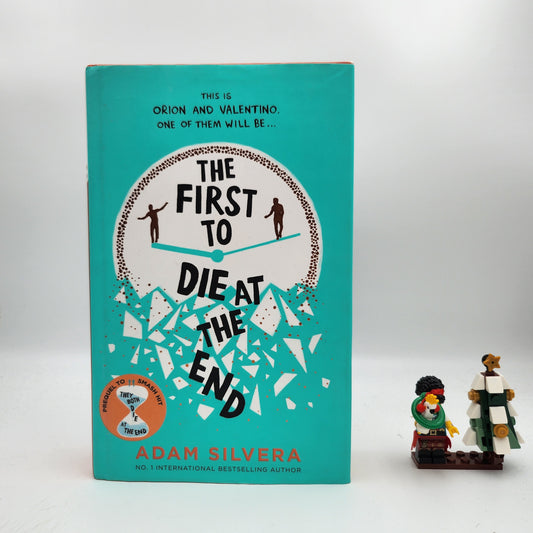 The First to Die at the End (Death-Cast #0) - Adam Silvera