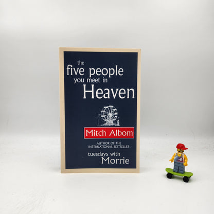 The Five People You Meet in Heaven (The Five People You Meet in Heaven #1)