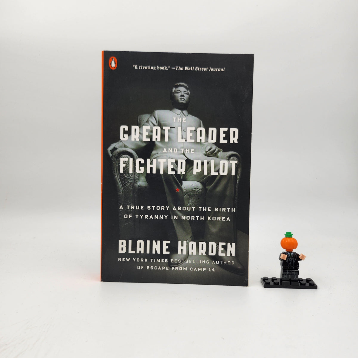 The Great Leader and the Fighter Pilot: A True Story About the Birth of Tyranny in North Korea