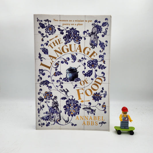 The Language of Food - Annabel Abbs