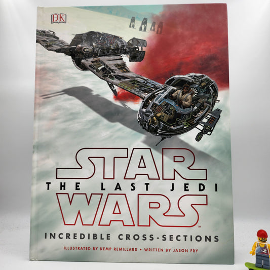 The Last Jedi (Star Wars: Incredible Cross-Sections #6 )