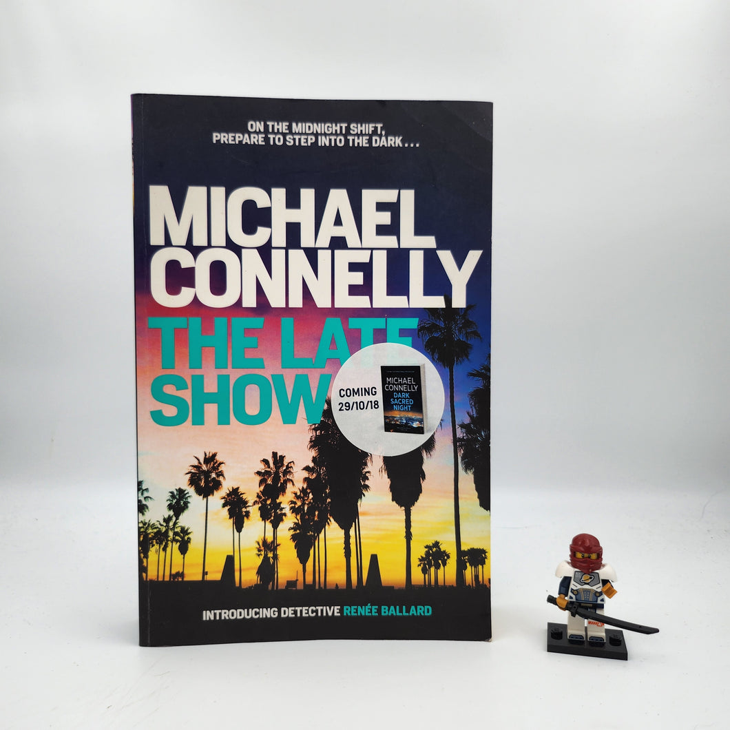 The Late Show (Renée Ballard #1) - Michael Connelly