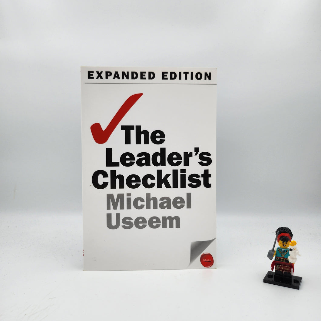 The Leader's Checklist, Expanded Edition: 15 Mission-Critical Principles - Michael Useem