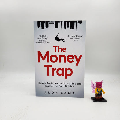 The Money Trap: Grand Fortunes and Lost Illusions Inside the Tech Bubble
