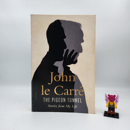 The Pigeon Tunnel: Stories from My Life - John Le Carré