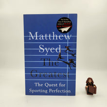 Load image into Gallery viewer, The Greatest: The Quest for Sporting Perfection - Matthew Syed
