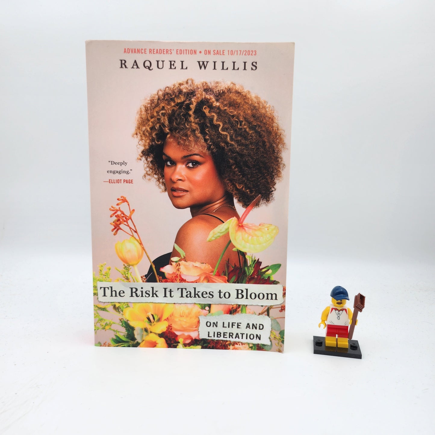 The Risk It Takes to Bloom: On Life and Liberation - Raquel Willis (Advance Reading Copy)