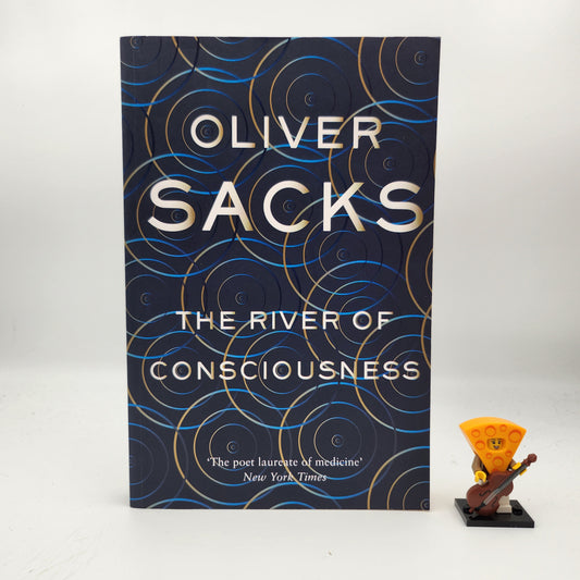 The River of Consciousness - Oliver Sacks