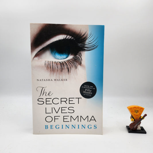 The Secret Lives of Emma: Beginnings - Natasha Walker