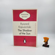 Load image into Gallery viewer, The Shadow of the Sun - Ryszard Kapuściński
