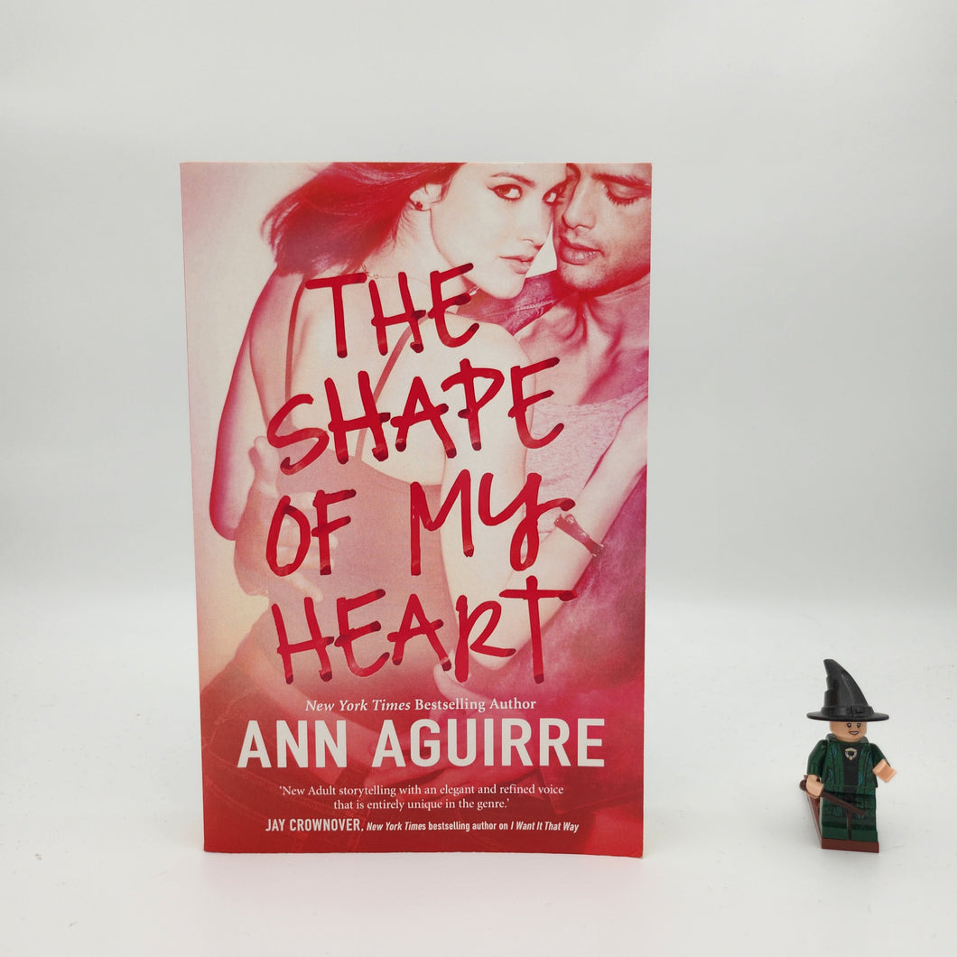 The Shape of My Heart (2B Trilogy #3) -  Ann Aguirre