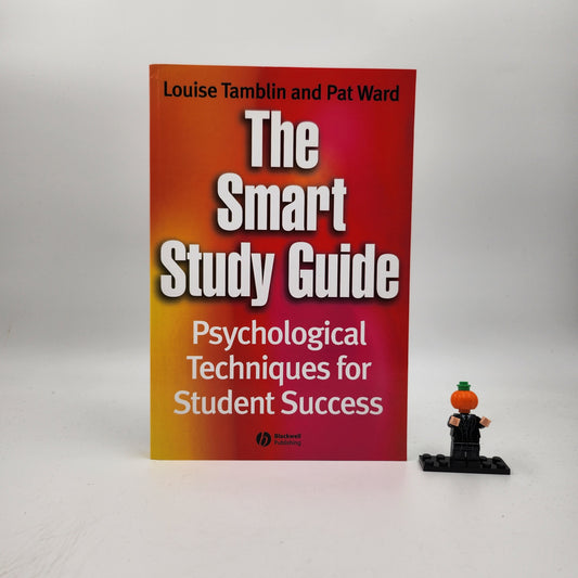 The Smart Study Guide: Psychological Techniques for Student Success