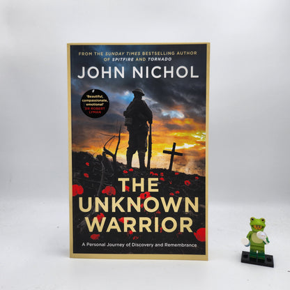 The Unknown Warrior: A Personal Journey of Discovery and Remembrance