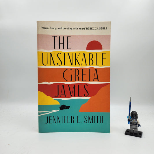 The Unsinkable Greta James - Jennifer E. Smith