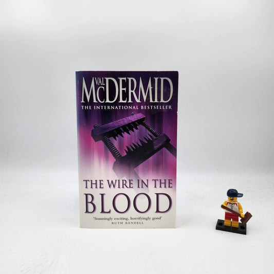 The wire in the blood (Tony Hill & Carol Jordan #2) - Val McDermid