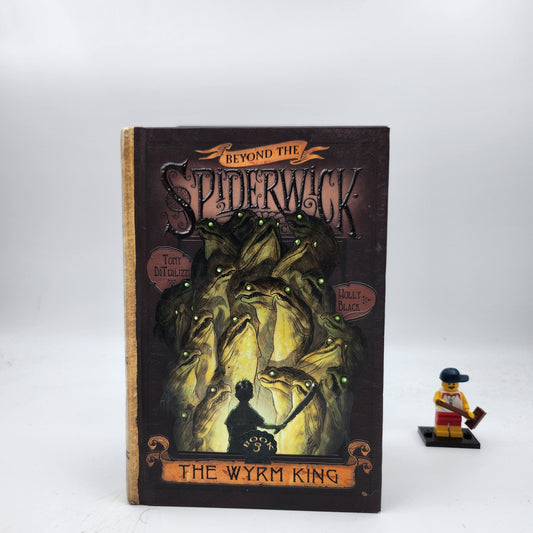 The Wyrm King (Beyond the Spiderwick Chronicles #3)
