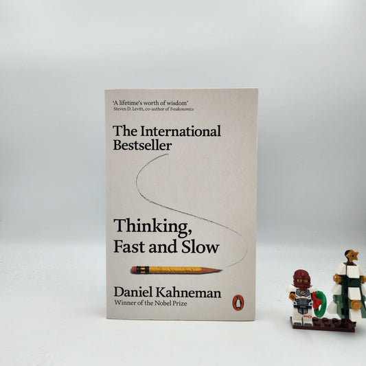 Thinking, Fast and Slow - Daniel Kahneman