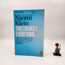 Load image into Gallery viewer, This Changes Everything: Capitalism vs. The Climate - Naomi Klein
