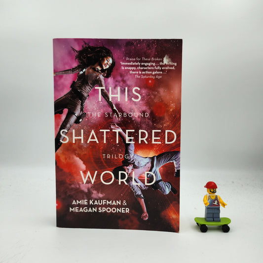 This Shattered World (Starbound #2) - Amie Kaufman, Meagan Spooner