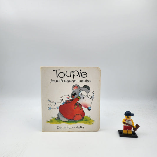 Toupie Plays Hide-and-Seek (Toupie and Binou)